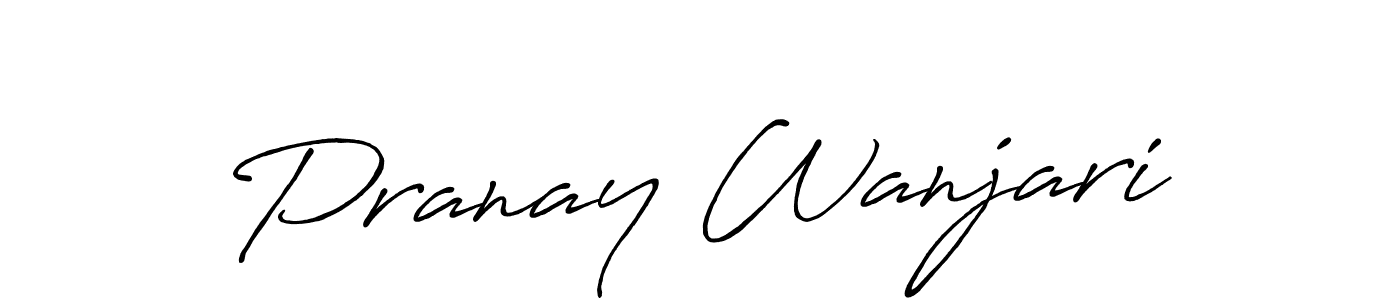 Pranay Wanjari stylish signature style. Best Handwritten Sign (Antro_Vectra_Bolder) for my name. Handwritten Signature Collection Ideas for my name Pranay Wanjari. Pranay Wanjari signature style 7 images and pictures png