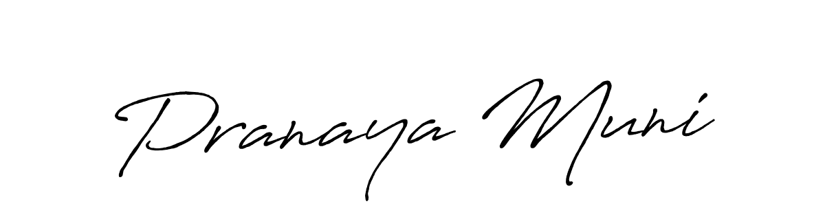 Make a beautiful signature design for name Pranaya Muni. With this signature (Antro_Vectra_Bolder) style, you can create a handwritten signature for free. Pranaya Muni signature style 7 images and pictures png