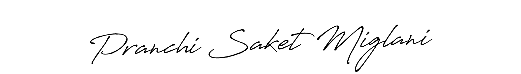 Create a beautiful signature design for name Pranchi Saket Miglani. With this signature (Antro_Vectra_Bolder) fonts, you can make a handwritten signature for free. Pranchi Saket Miglani signature style 7 images and pictures png