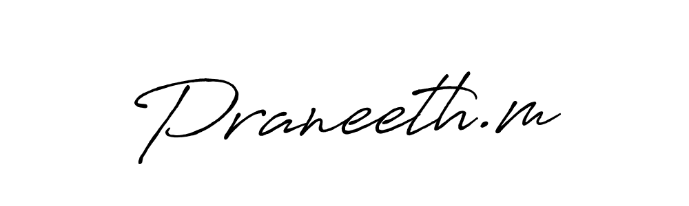 Also we have Praneeth.m name is the best signature style. Create professional handwritten signature collection using Antro_Vectra_Bolder autograph style. Praneeth.m signature style 7 images and pictures png