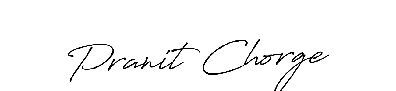 Pranit Chorge stylish signature style. Best Handwritten Sign (Antro_Vectra_Bolder) for my name. Handwritten Signature Collection Ideas for my name Pranit Chorge. Pranit Chorge signature style 7 images and pictures png