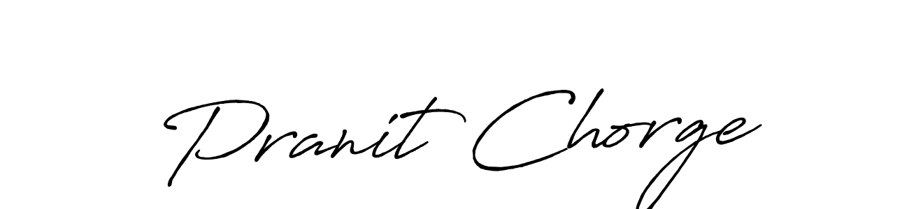 Pranit Chorge stylish signature style. Best Handwritten Sign (Antro_Vectra_Bolder) for my name. Handwritten Signature Collection Ideas for my name Pranit Chorge. Pranit Chorge signature style 7 images and pictures png