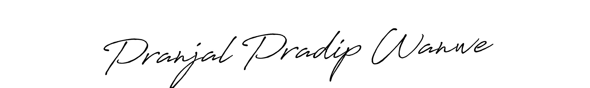 How to make Pranjal Pradip Wanwe signature? Antro_Vectra_Bolder is a professional autograph style. Create handwritten signature for Pranjal Pradip Wanwe name. Pranjal Pradip Wanwe signature style 7 images and pictures png