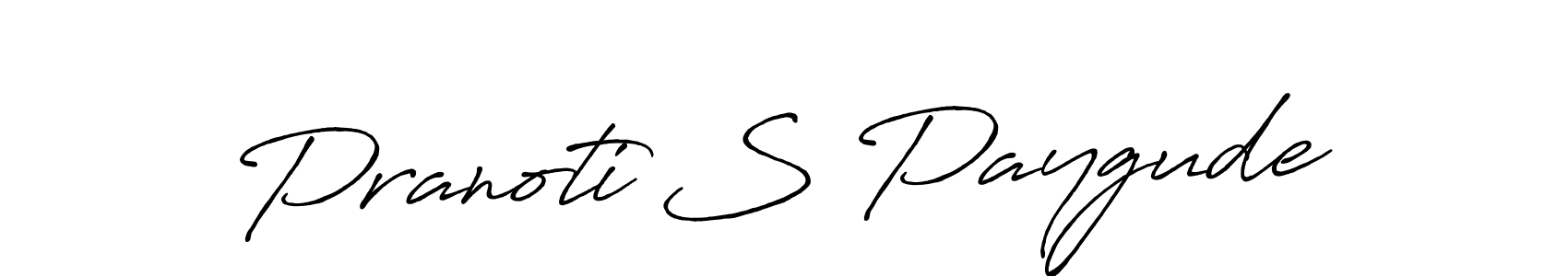 Design your own signature with our free online signature maker. With this signature software, you can create a handwritten (Antro_Vectra_Bolder) signature for name Pranoti S Paygude. Pranoti S Paygude signature style 7 images and pictures png