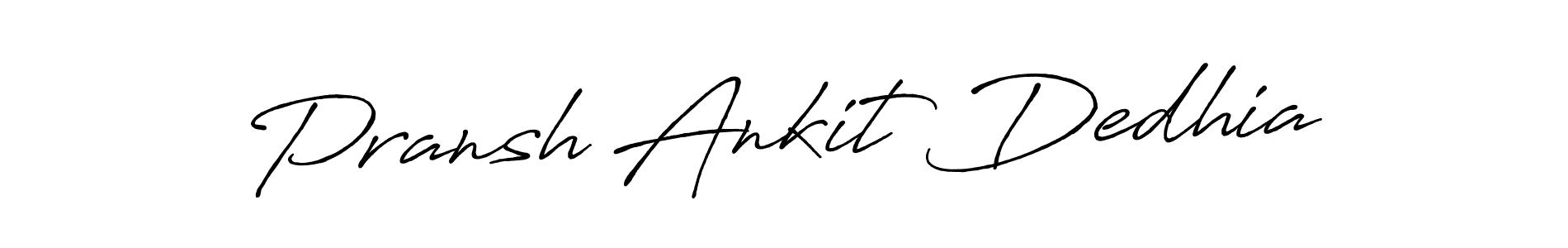 Pransh Ankit Dedhia stylish signature style. Best Handwritten Sign (Antro_Vectra_Bolder) for my name. Handwritten Signature Collection Ideas for my name Pransh Ankit Dedhia. Pransh Ankit Dedhia signature style 7 images and pictures png