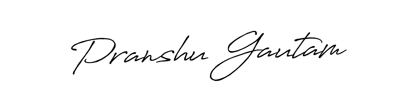 You should practise on your own different ways (Antro_Vectra_Bolder) to write your name (Pranshu Gautam) in signature. don't let someone else do it for you. Pranshu Gautam signature style 7 images and pictures png