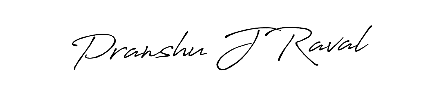 How to make Pranshu J Raval signature? Antro_Vectra_Bolder is a professional autograph style. Create handwritten signature for Pranshu J Raval name. Pranshu J Raval signature style 7 images and pictures png