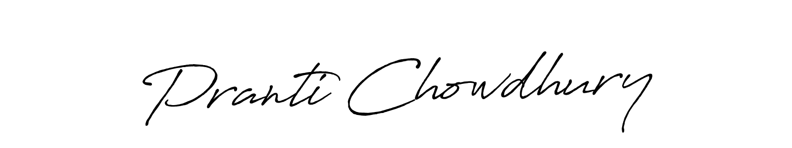 You should practise on your own different ways (Antro_Vectra_Bolder) to write your name (Pranti Chowdhury) in signature. don't let someone else do it for you. Pranti Chowdhury signature style 7 images and pictures png