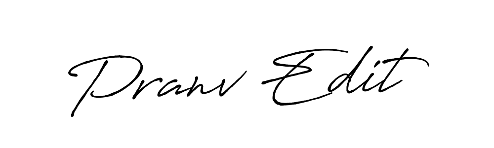 Pranv Edit stylish signature style. Best Handwritten Sign (Antro_Vectra_Bolder) for my name. Handwritten Signature Collection Ideas for my name Pranv Edit. Pranv Edit signature style 7 images and pictures png