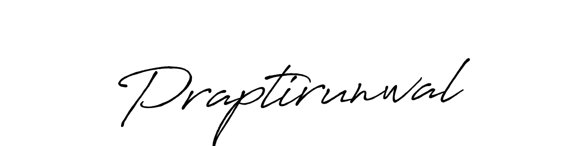 Use a signature maker to create a handwritten signature online. With this signature software, you can design (Antro_Vectra_Bolder) your own signature for name Praptirunwal. Praptirunwal signature style 7 images and pictures png
