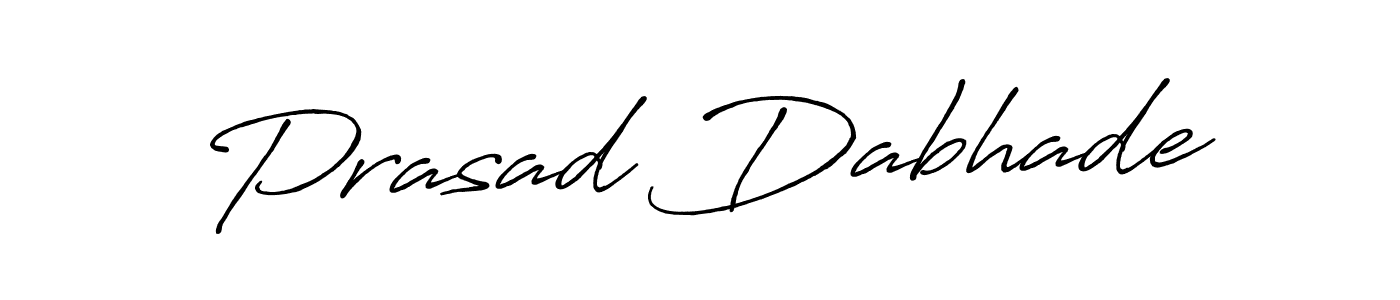 You should practise on your own different ways (Antro_Vectra_Bolder) to write your name (Prasad Dabhade) in signature. don't let someone else do it for you. Prasad Dabhade signature style 7 images and pictures png
