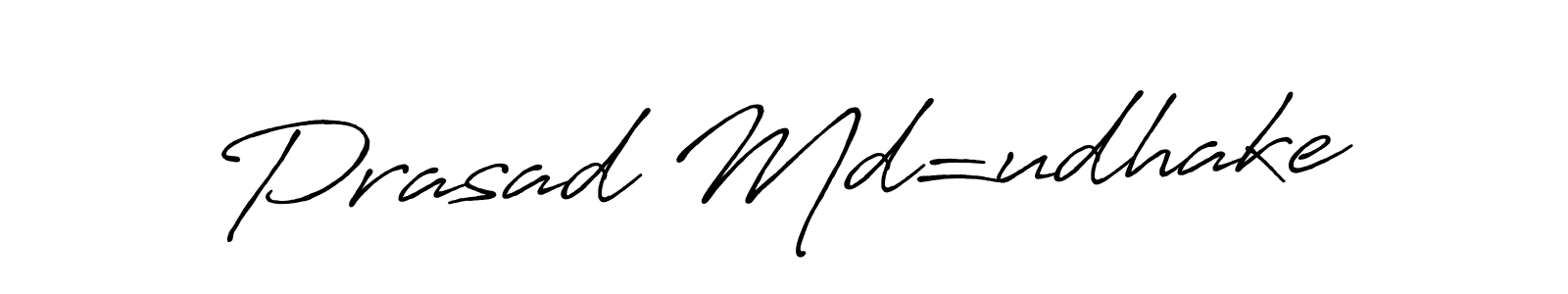 It looks lik you need a new signature style for name Prasad Md=udhake. Design unique handwritten (Antro_Vectra_Bolder) signature with our free signature maker in just a few clicks. Prasad Md=udhake signature style 7 images and pictures png