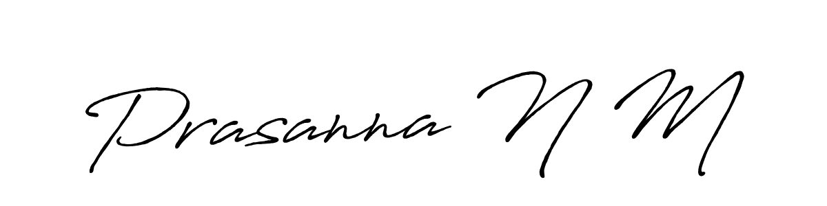 Use a signature maker to create a handwritten signature online. With this signature software, you can design (Antro_Vectra_Bolder) your own signature for name Prasanna N M. Prasanna N M signature style 7 images and pictures png