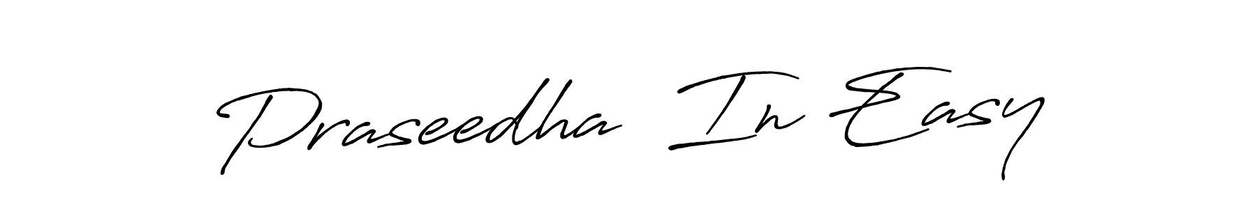 Create a beautiful signature design for name Praseedha  In Easy. With this signature (Antro_Vectra_Bolder) fonts, you can make a handwritten signature for free. Praseedha  In Easy signature style 7 images and pictures png