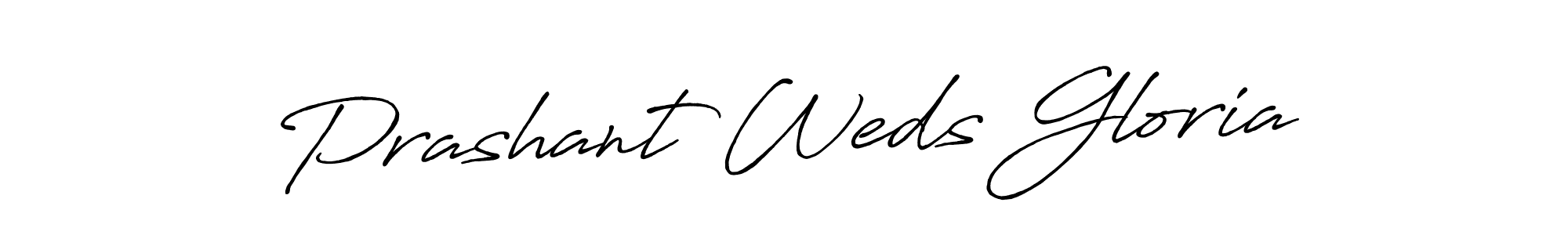 Make a short Prashant Weds Gloria signature style. Manage your documents anywhere anytime using Antro_Vectra_Bolder. Create and add eSignatures, submit forms, share and send files easily. Prashant Weds Gloria signature style 7 images and pictures png
