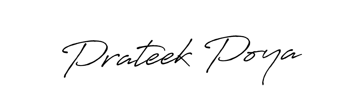 Design your own signature with our free online signature maker. With this signature software, you can create a handwritten (Antro_Vectra_Bolder) signature for name Prateek Poya. Prateek Poya signature style 7 images and pictures png