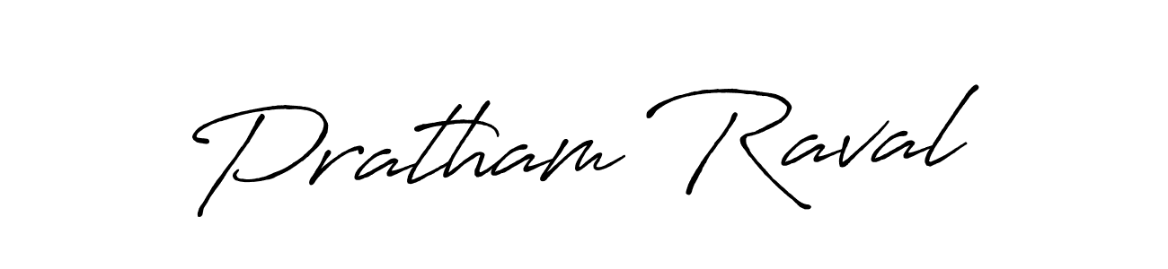 Use a signature maker to create a handwritten signature online. With this signature software, you can design (Antro_Vectra_Bolder) your own signature for name Pratham Raval. Pratham Raval signature style 7 images and pictures png