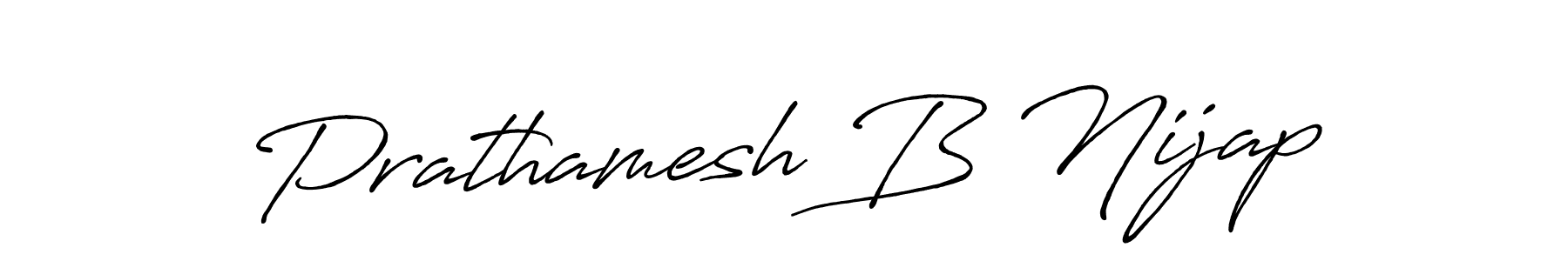 How to make Prathamesh B Nijap signature? Antro_Vectra_Bolder is a professional autograph style. Create handwritten signature for Prathamesh B Nijap name. Prathamesh B Nijap signature style 7 images and pictures png