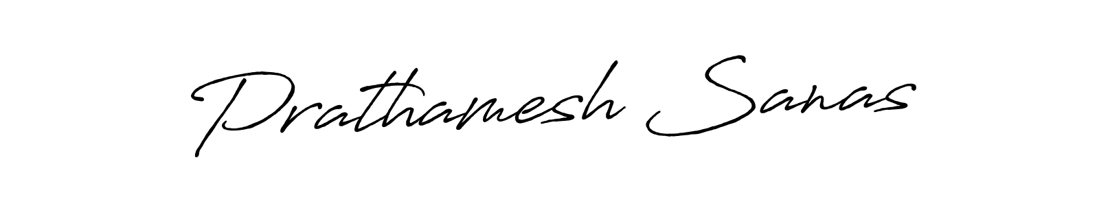 Also we have Prathamesh Sanas name is the best signature style. Create professional handwritten signature collection using Antro_Vectra_Bolder autograph style. Prathamesh Sanas signature style 7 images and pictures png