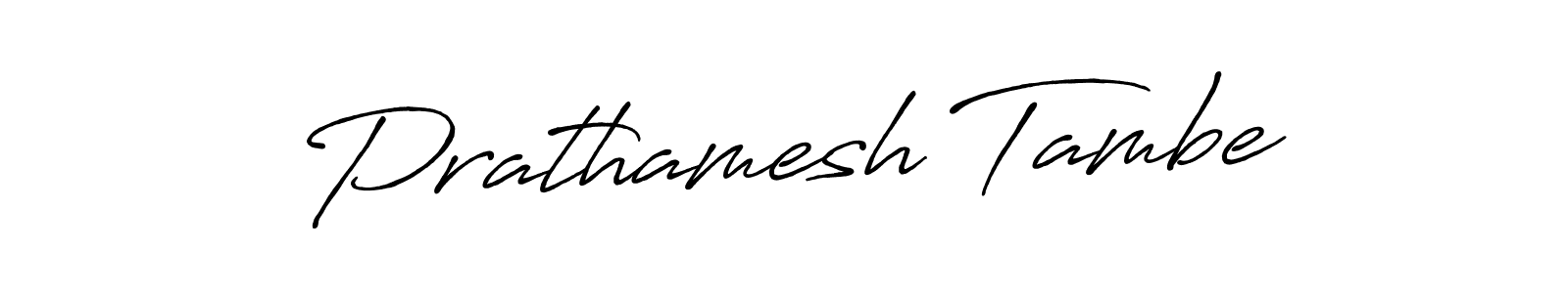 Use a signature maker to create a handwritten signature online. With this signature software, you can design (Antro_Vectra_Bolder) your own signature for name Prathamesh Tambe. Prathamesh Tambe signature style 7 images and pictures png