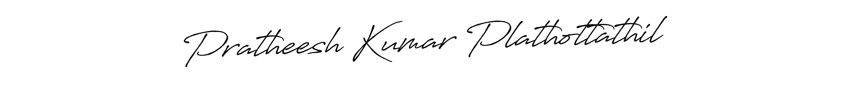 Use a signature maker to create a handwritten signature online. With this signature software, you can design (Antro_Vectra_Bolder) your own signature for name Pratheesh Kumar Plathottathil. Pratheesh Kumar Plathottathil signature style 7 images and pictures png