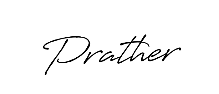 How to make Prather name signature. Use Antro_Vectra_Bolder style for creating short signs online. This is the latest handwritten sign. Prather signature style 7 images and pictures png