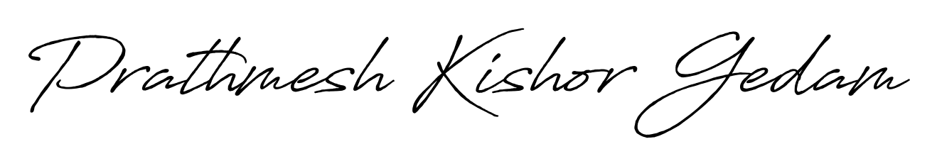 Also we have Prathmesh Kishor Gedam name is the best signature style. Create professional handwritten signature collection using Antro_Vectra_Bolder autograph style. Prathmesh Kishor Gedam signature style 7 images and pictures png