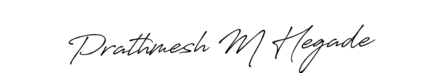 Make a beautiful signature design for name Prathmesh M Hegade. With this signature (Antro_Vectra_Bolder) style, you can create a handwritten signature for free. Prathmesh M Hegade signature style 7 images and pictures png