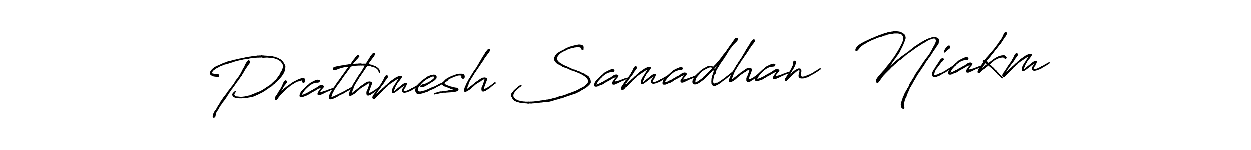 The best way (Antro_Vectra_Bolder) to make a short signature is to pick only two or three words in your name. The name Prathmesh Samadhan  Niakm include a total of six letters. For converting this name. Prathmesh Samadhan  Niakm signature style 7 images and pictures png