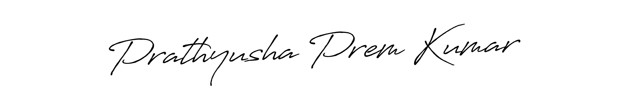 Make a short Prathyusha Prem Kumar signature style. Manage your documents anywhere anytime using Antro_Vectra_Bolder. Create and add eSignatures, submit forms, share and send files easily. Prathyusha Prem Kumar signature style 7 images and pictures png