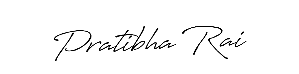 How to make Pratibha Rai signature? Antro_Vectra_Bolder is a professional autograph style. Create handwritten signature for Pratibha Rai name. Pratibha Rai signature style 7 images and pictures png