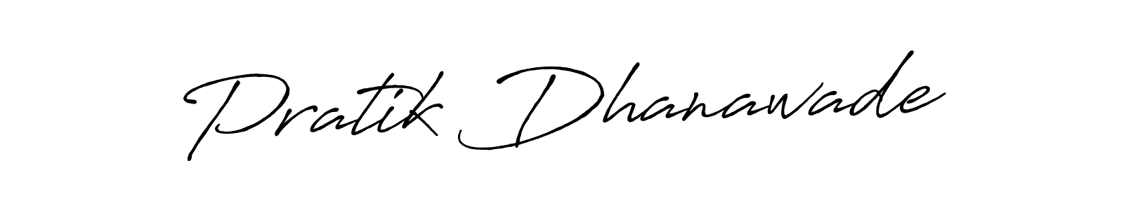Antro_Vectra_Bolder is a professional signature style that is perfect for those who want to add a touch of class to their signature. It is also a great choice for those who want to make their signature more unique. Get Pratik Dhanawade name to fancy signature for free. Pratik Dhanawade signature style 7 images and pictures png