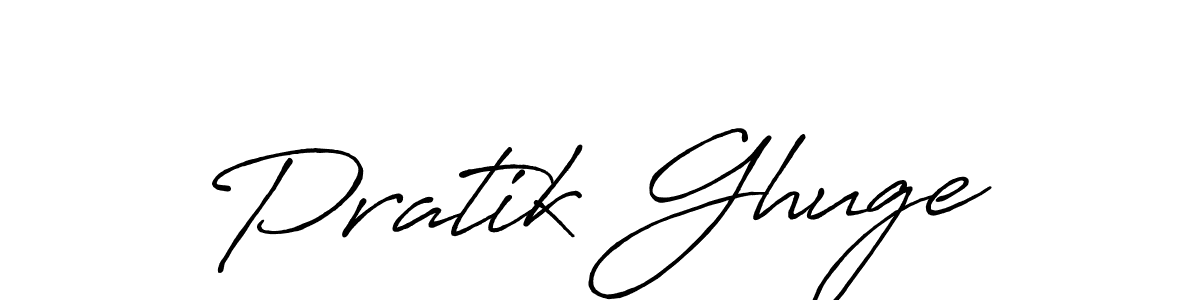 Design your own signature with our free online signature maker. With this signature software, you can create a handwritten (Antro_Vectra_Bolder) signature for name Pratik Ghuge. Pratik Ghuge signature style 7 images and pictures png