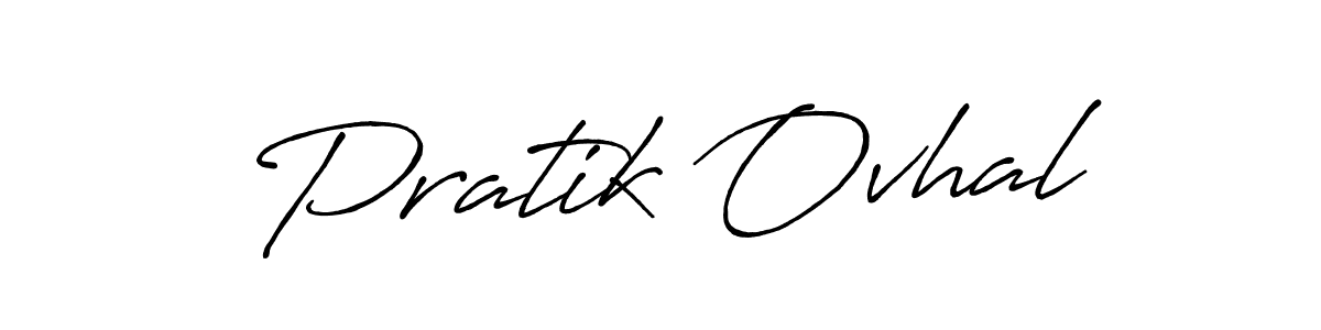 Make a beautiful signature design for name Pratik Ovhal. With this signature (Antro_Vectra_Bolder) style, you can create a handwritten signature for free. Pratik Ovhal signature style 7 images and pictures png