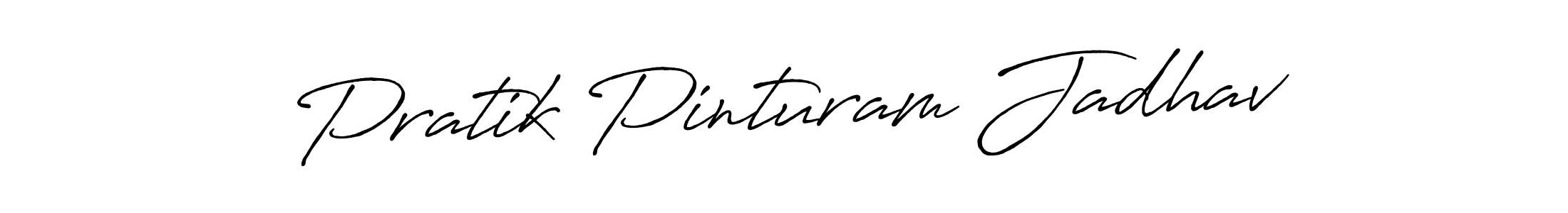 It looks lik you need a new signature style for name Pratik Pinturam Jadhav. Design unique handwritten (Antro_Vectra_Bolder) signature with our free signature maker in just a few clicks. Pratik Pinturam Jadhav signature style 7 images and pictures png