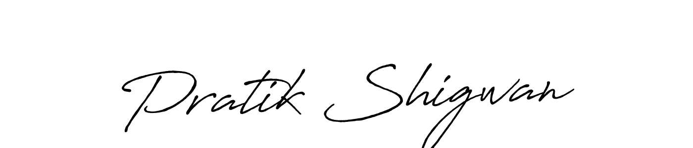 Make a short Pratik Shigwan signature style. Manage your documents anywhere anytime using Antro_Vectra_Bolder. Create and add eSignatures, submit forms, share and send files easily. Pratik Shigwan signature style 7 images and pictures png