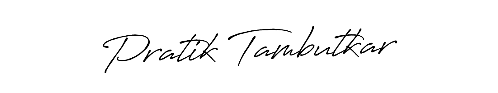 Antro_Vectra_Bolder is a professional signature style that is perfect for those who want to add a touch of class to their signature. It is also a great choice for those who want to make their signature more unique. Get Pratik Tambutkar name to fancy signature for free. Pratik Tambutkar signature style 7 images and pictures png