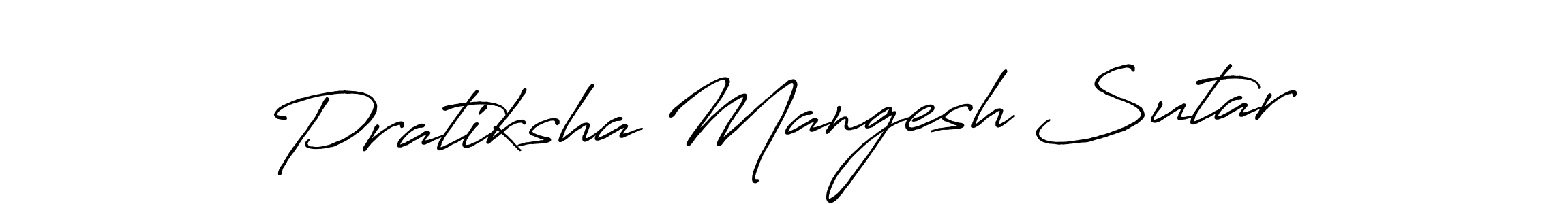 Make a short Pratiksha Mangesh Sutar signature style. Manage your documents anywhere anytime using Antro_Vectra_Bolder. Create and add eSignatures, submit forms, share and send files easily. Pratiksha Mangesh Sutar signature style 7 images and pictures png