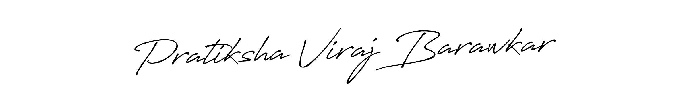 Pratiksha Viraj Barawkar stylish signature style. Best Handwritten Sign (Antro_Vectra_Bolder) for my name. Handwritten Signature Collection Ideas for my name Pratiksha Viraj Barawkar. Pratiksha Viraj Barawkar signature style 7 images and pictures png