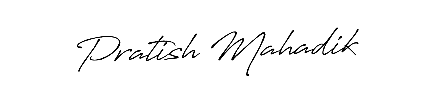 Make a beautiful signature design for name Pratish Mahadik. With this signature (Antro_Vectra_Bolder) style, you can create a handwritten signature for free. Pratish Mahadik signature style 7 images and pictures png