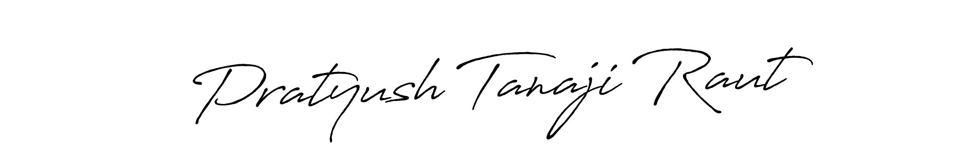 Design your own signature with our free online signature maker. With this signature software, you can create a handwritten (Antro_Vectra_Bolder) signature for name Pratyush Tanaji Raut. Pratyush Tanaji Raut signature style 7 images and pictures png