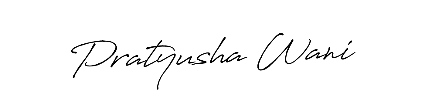 Make a beautiful signature design for name Pratyusha Wani. With this signature (Antro_Vectra_Bolder) style, you can create a handwritten signature for free. Pratyusha Wani signature style 7 images and pictures png