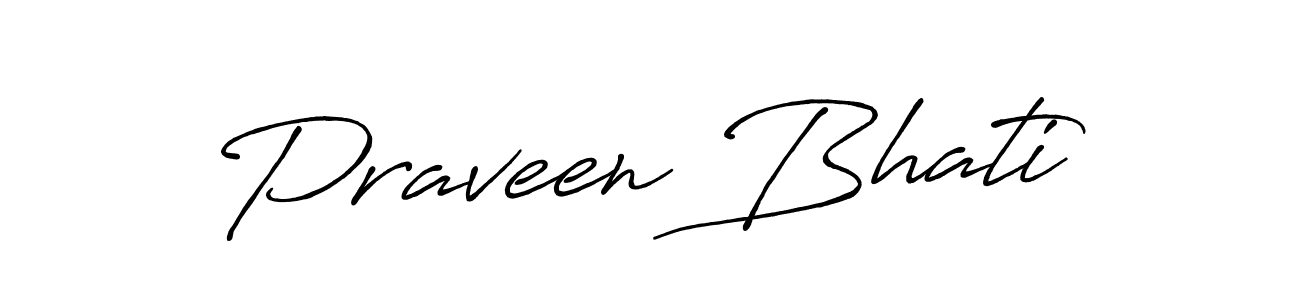 Praveen Bhati stylish signature style. Best Handwritten Sign (Antro_Vectra_Bolder) for my name. Handwritten Signature Collection Ideas for my name Praveen Bhati. Praveen Bhati signature style 7 images and pictures png