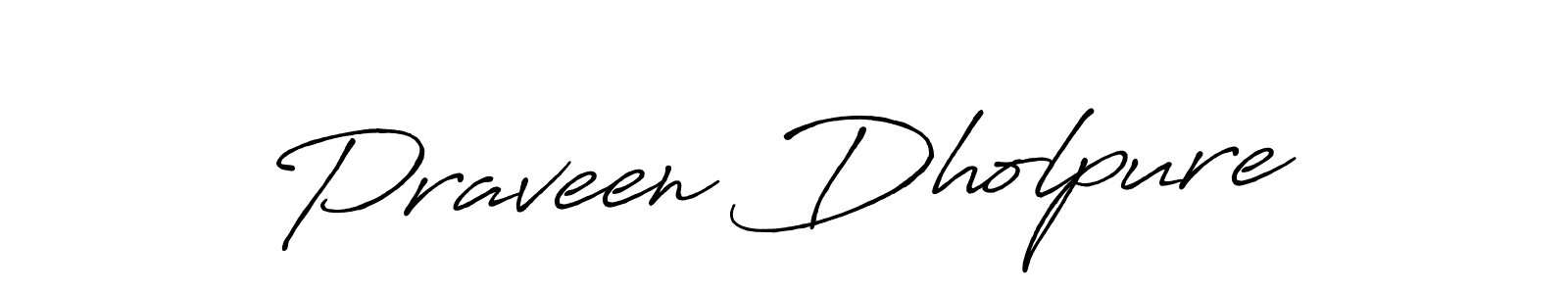 Make a beautiful signature design for name Praveen Dholpure. Use this online signature maker to create a handwritten signature for free. Praveen Dholpure signature style 7 images and pictures png