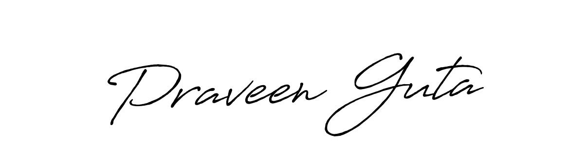 Make a short Praveen Guta signature style. Manage your documents anywhere anytime using Antro_Vectra_Bolder. Create and add eSignatures, submit forms, share and send files easily. Praveen Guta signature style 7 images and pictures png