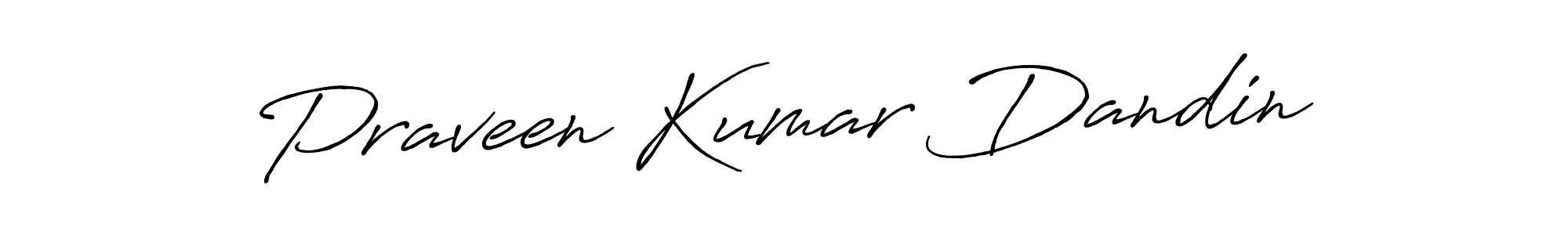 Design your own signature with our free online signature maker. With this signature software, you can create a handwritten (Antro_Vectra_Bolder) signature for name Praveen Kumar Dandin. Praveen Kumar Dandin signature style 7 images and pictures png