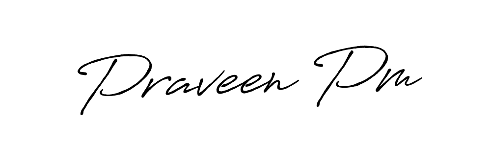 Make a short Praveen Pm signature style. Manage your documents anywhere anytime using Antro_Vectra_Bolder. Create and add eSignatures, submit forms, share and send files easily. Praveen Pm signature style 7 images and pictures png