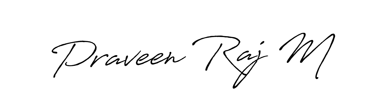 Design your own signature with our free online signature maker. With this signature software, you can create a handwritten (Antro_Vectra_Bolder) signature for name Praveen Raj M. Praveen Raj M signature style 7 images and pictures png