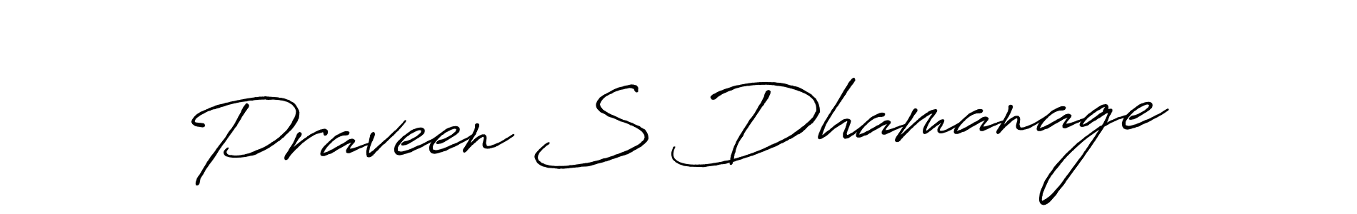 The best way (Antro_Vectra_Bolder) to make a short signature is to pick only two or three words in your name. The name Praveen S Dhamanage include a total of six letters. For converting this name. Praveen S Dhamanage signature style 7 images and pictures png