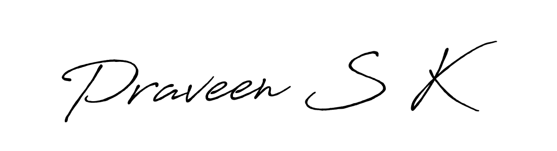 Make a beautiful signature design for name Praveen S K. With this signature (Antro_Vectra_Bolder) style, you can create a handwritten signature for free. Praveen S K signature style 7 images and pictures png